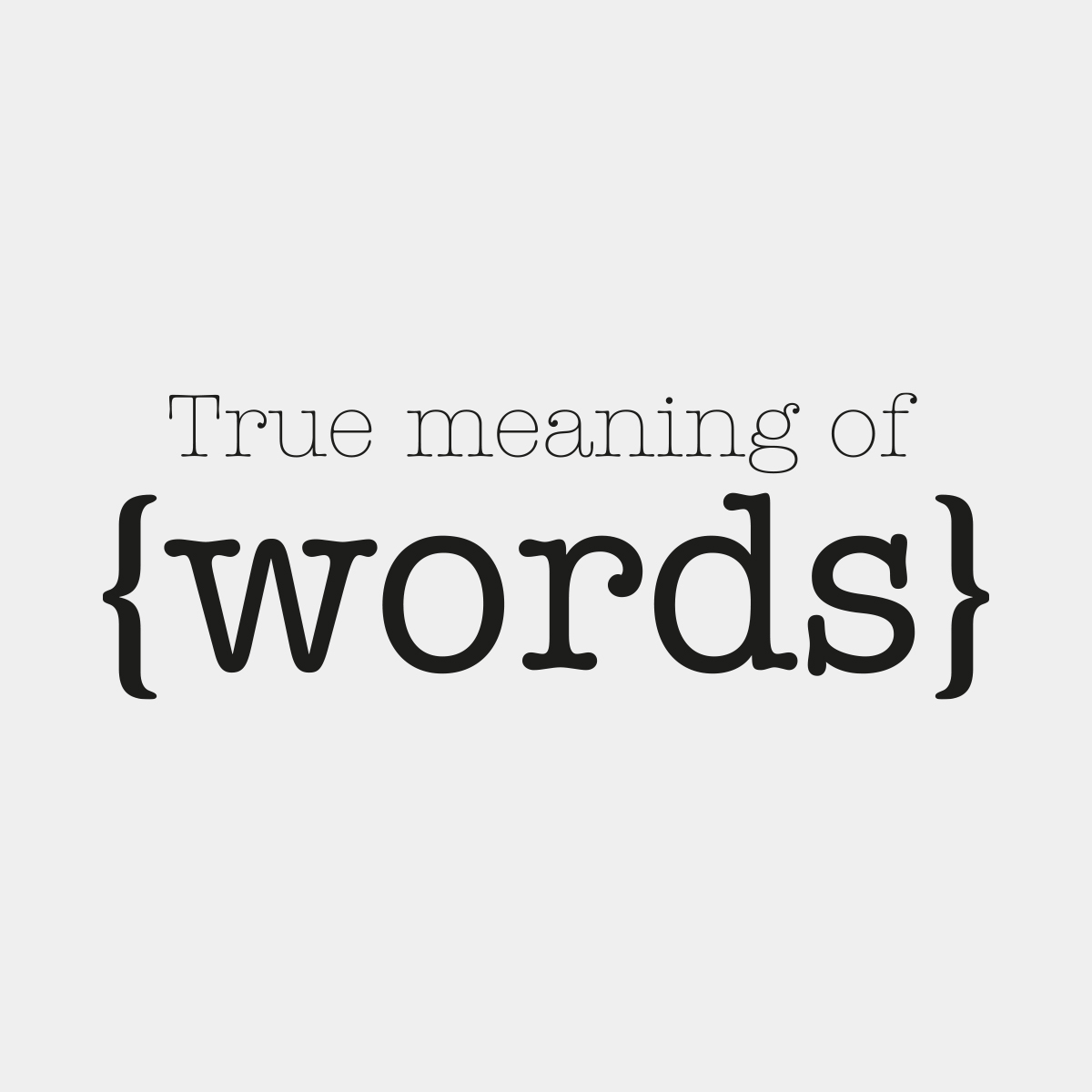 Logo - True meaning of Words